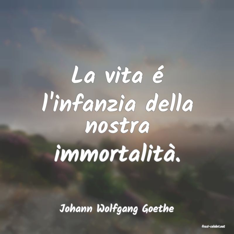 frasi di Johann Wolfgang Goethe