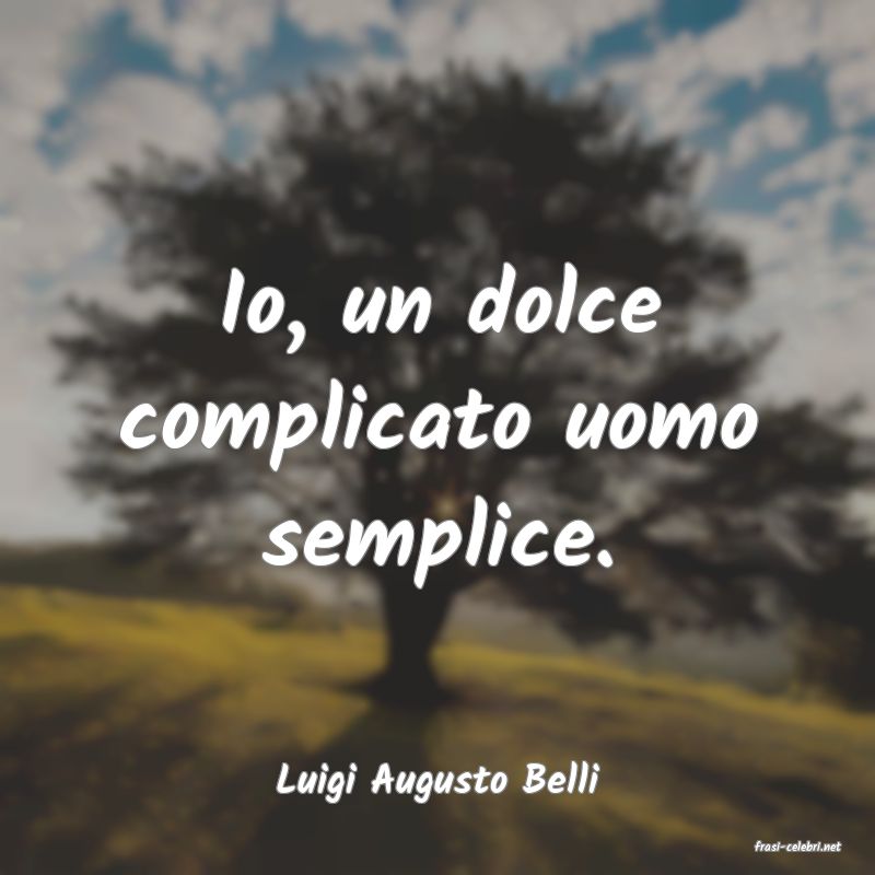 frasi di Luigi Augusto Belli