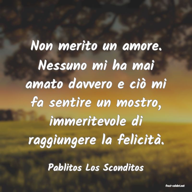 frasi di  Pablitos Los Sconditos
