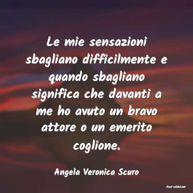 frasi di Angela Veronica Scuro