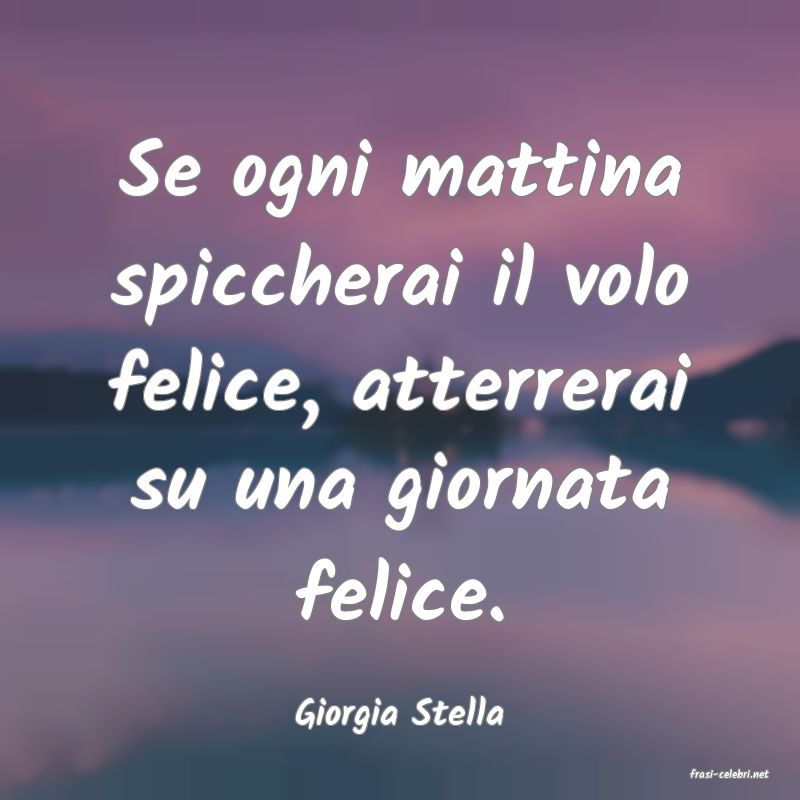 frasi di Giorgia Stella