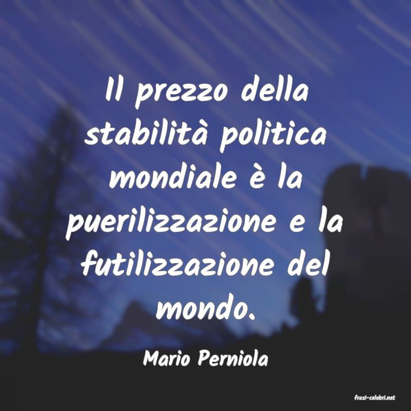 frasi di  Mario Perniola
