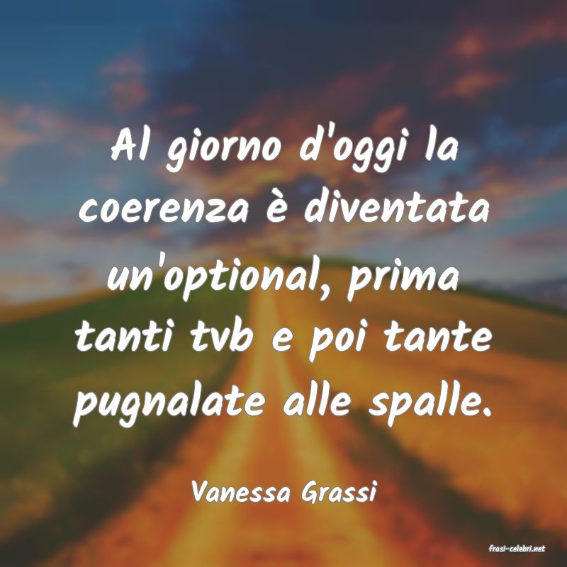 frasi di  Vanessa Grassi
