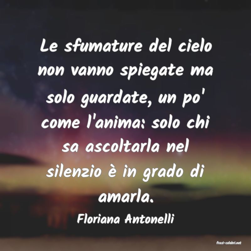 frasi di  Floriana Antonelli
