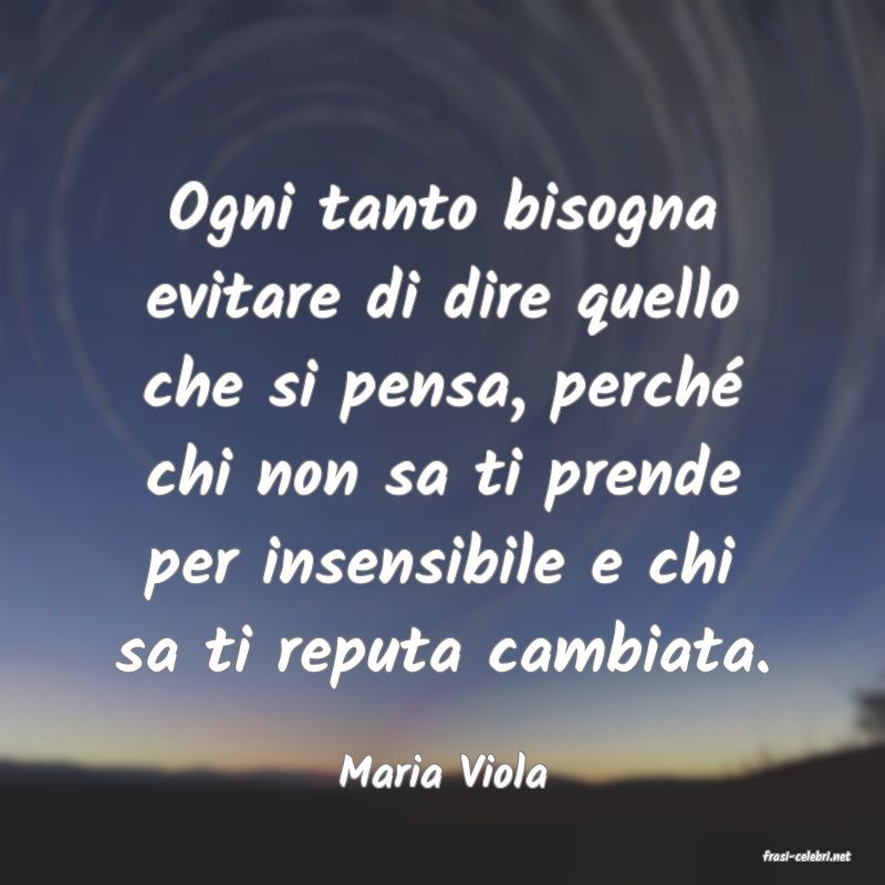 frasi di  Maria Viola
