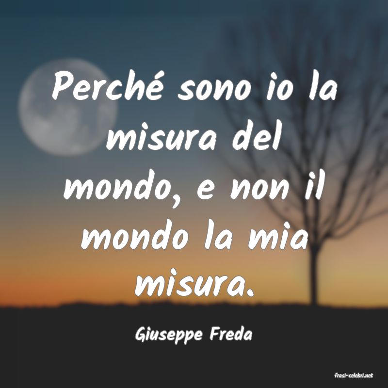 frasi di  Giuseppe Freda
