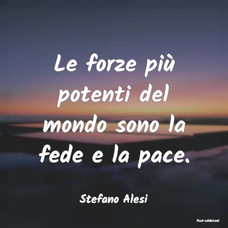 frasi di  Stefano Alesi
