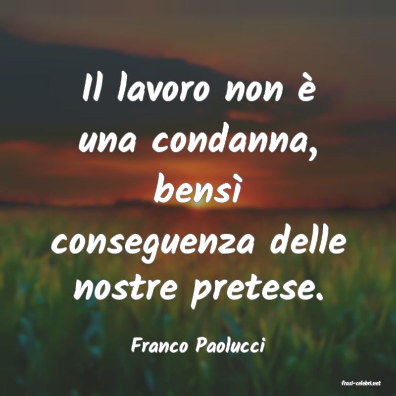 frasi di  Franco Paolucci
