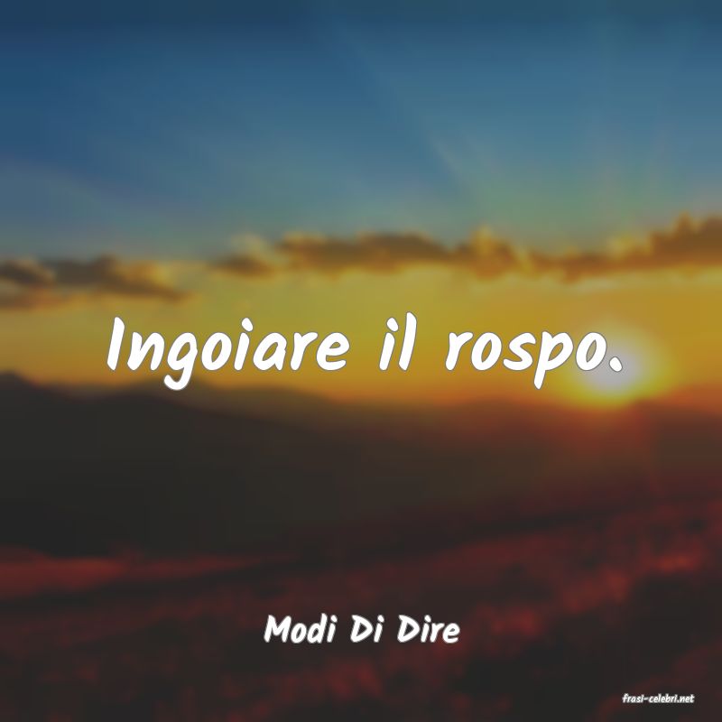 frasi di  Modi Di Dire
