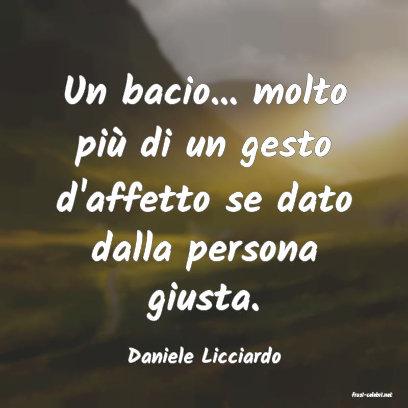 frasi di  Daniele Licciardo
