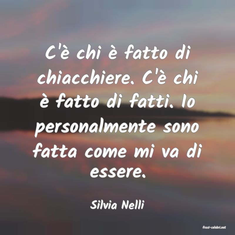 frasi di  Silvia Nelli
