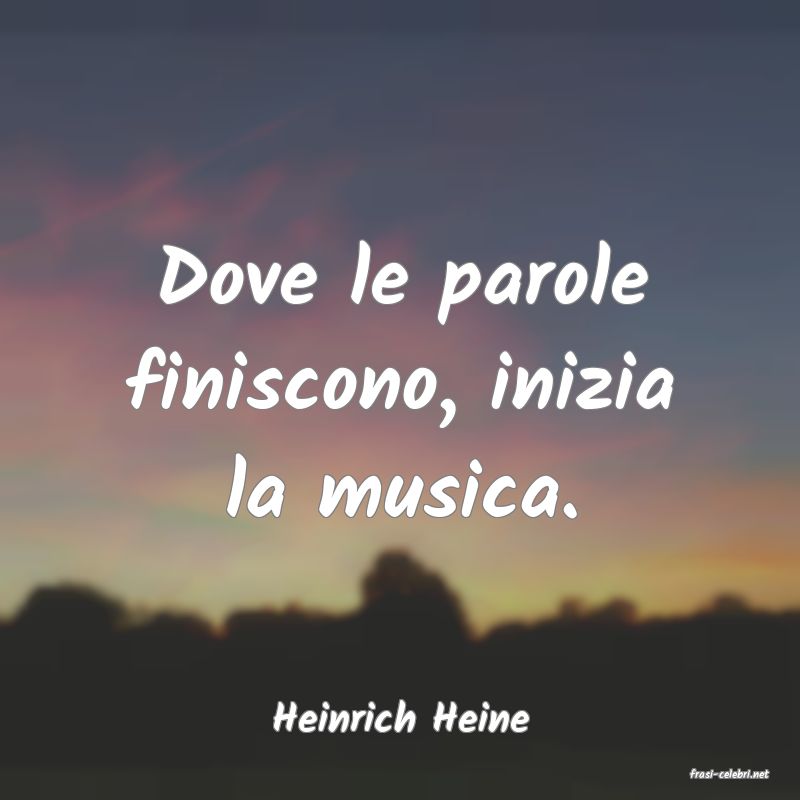 frasi di Heinrich Heine