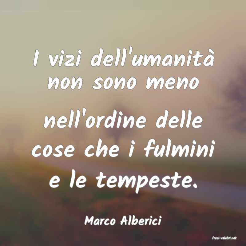 frasi di Marco Alberici