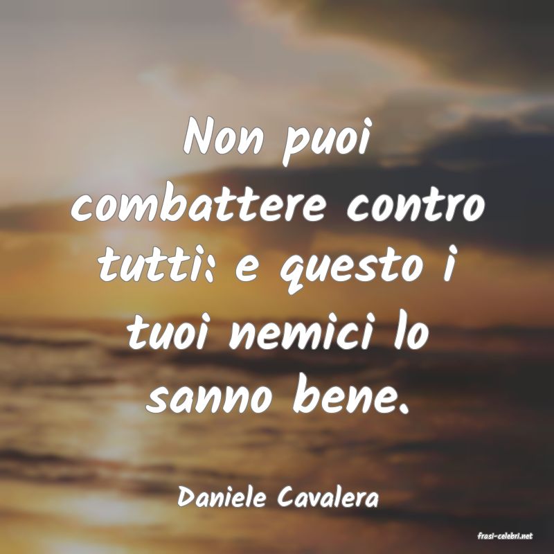 frasi di Daniele Cavalera