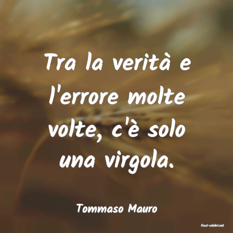 frasi di Tommaso Mauro