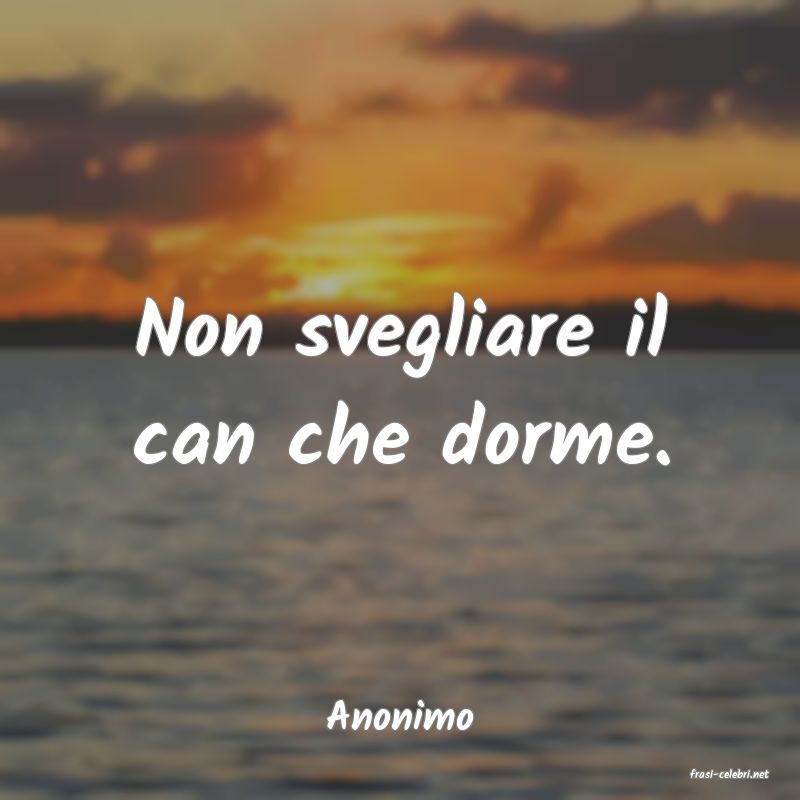 frasi di Anonimo