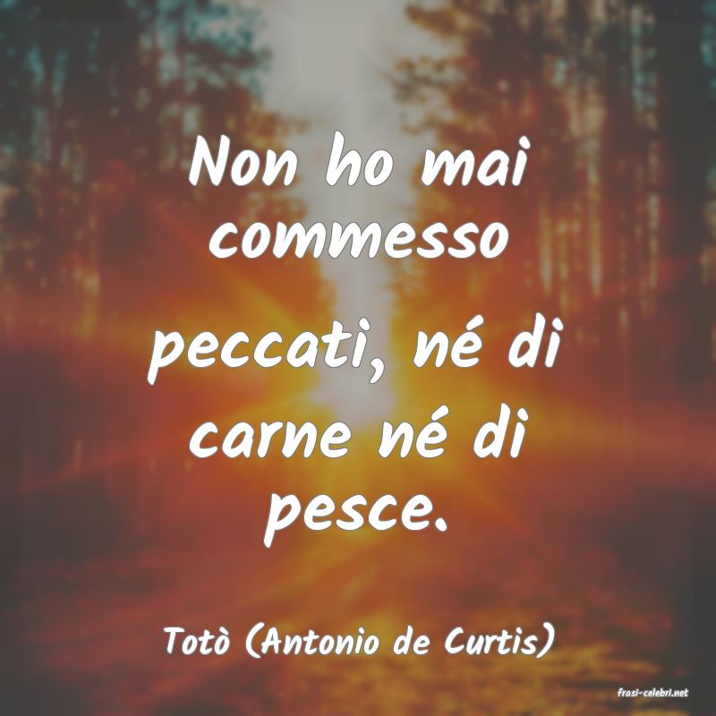 frasi di Tot (Antonio de Curtis)