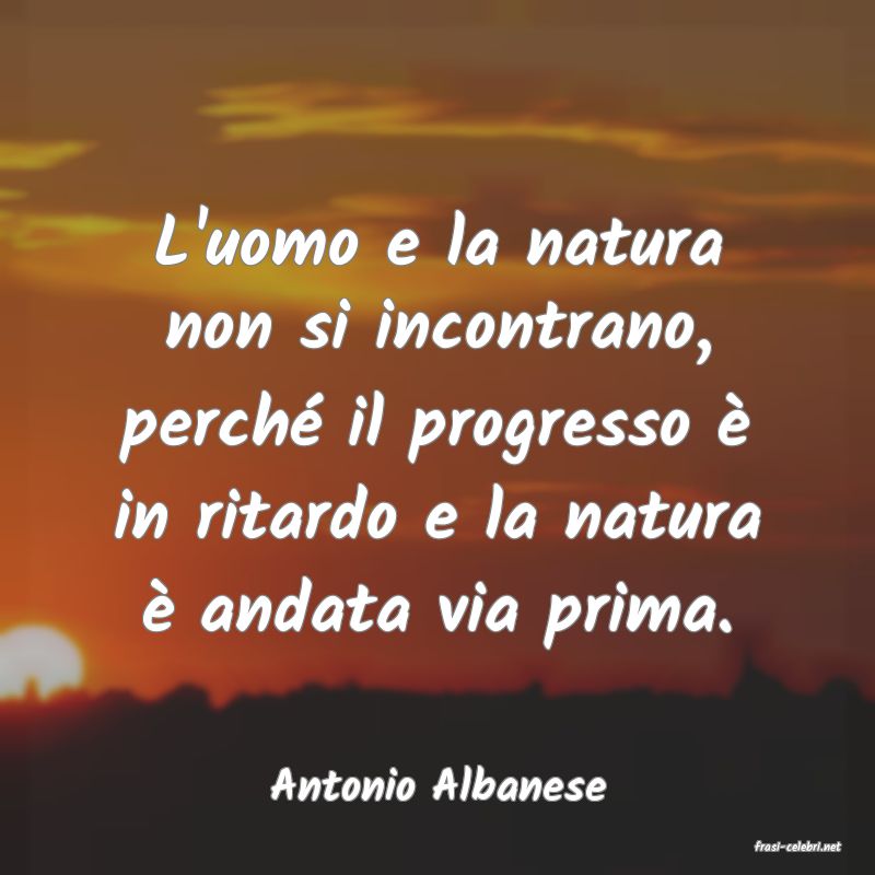 frasi di Antonio Albanese