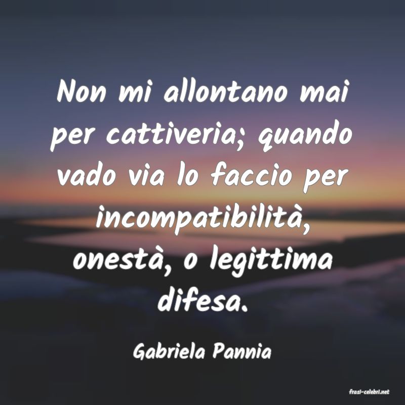 frasi di  Gabriela Pannia
