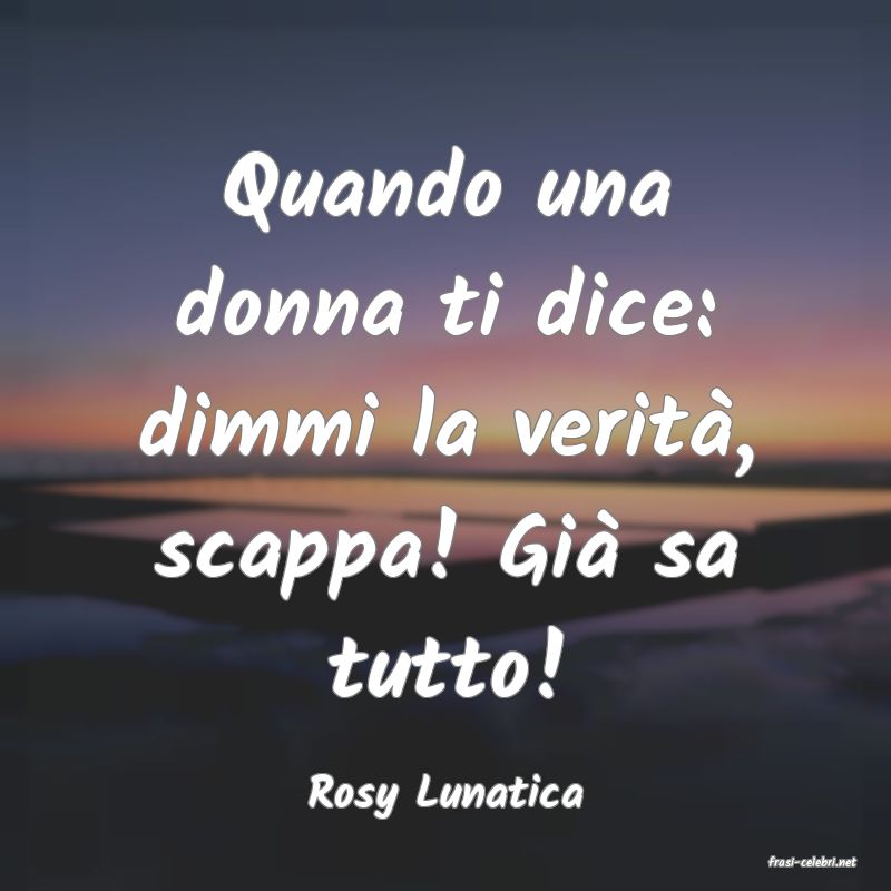 frasi di Rosy Lunatica