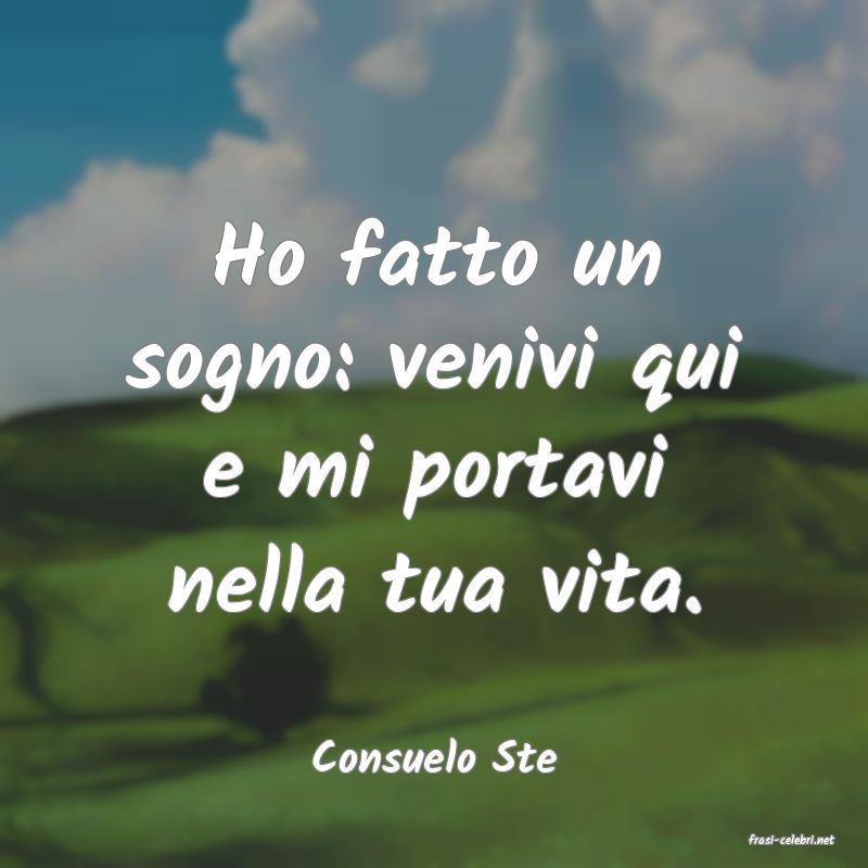 frasi di  Consuelo Ste
