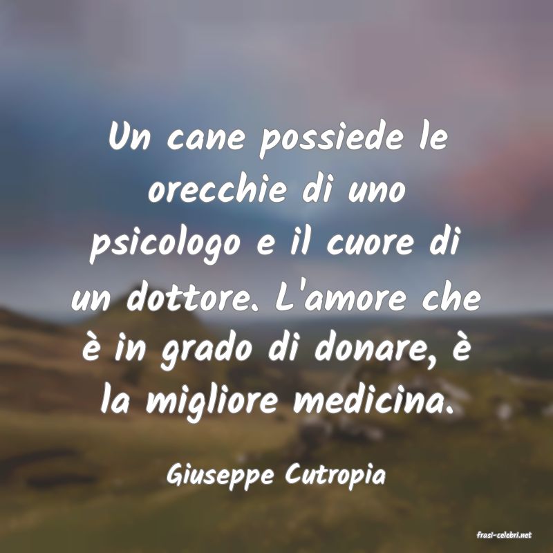 frasi di  Giuseppe Cutropia
