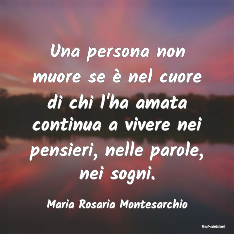 frasi di  Maria Rosaria Montesarchio
