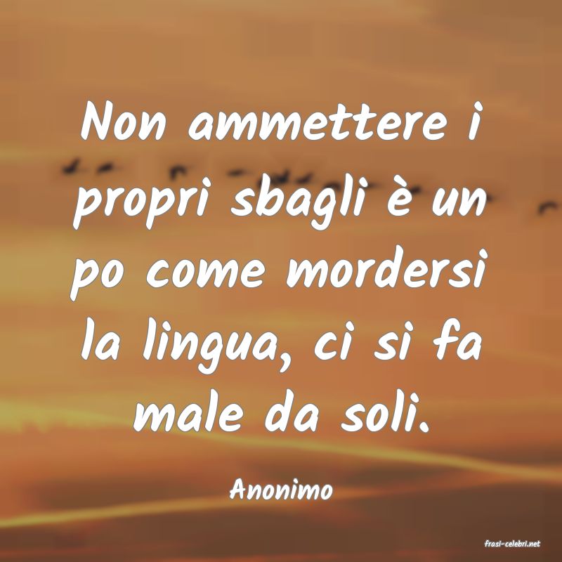 frasi di  Anonimo

