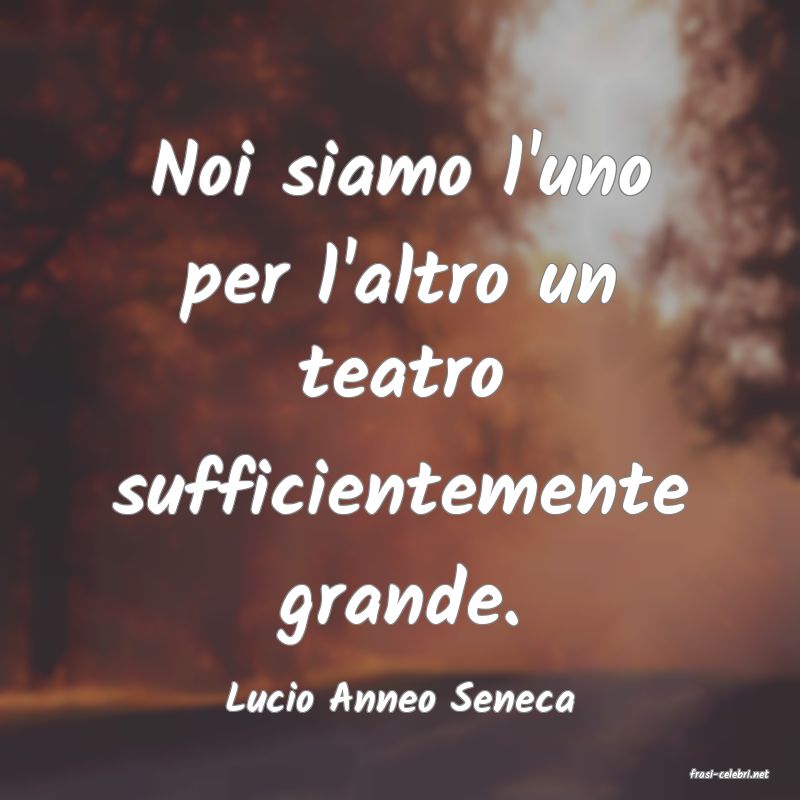frasi di  Lucio Anneo Seneca
