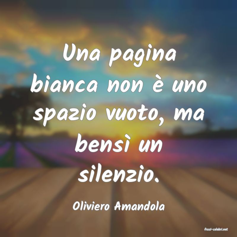 frasi di  Oliviero Amandola
