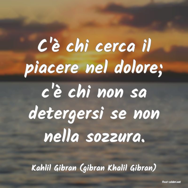 frasi di Kahlil Gibran (gibran Khalil Gibran)