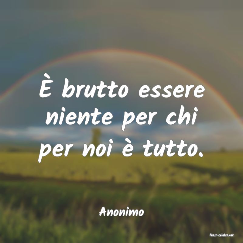 frasi di  Anonimo
