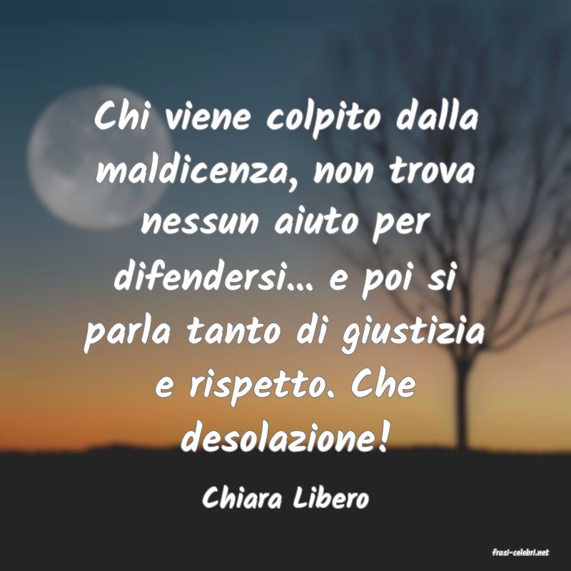 frasi di  Chiara Libero
