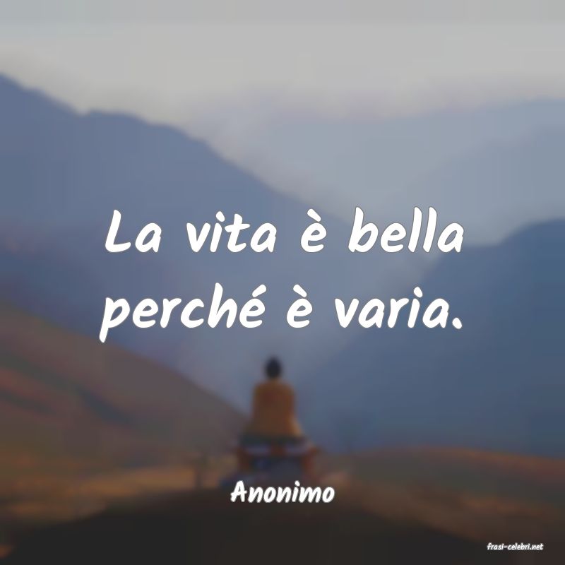 frasi di  Anonimo
