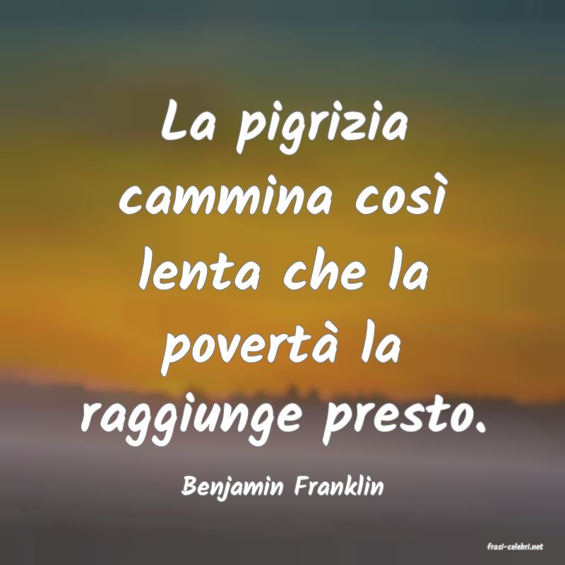 frasi di  Benjamin Franklin
