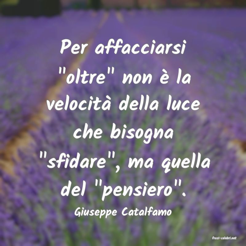 frasi di  Giuseppe Catalfamo
