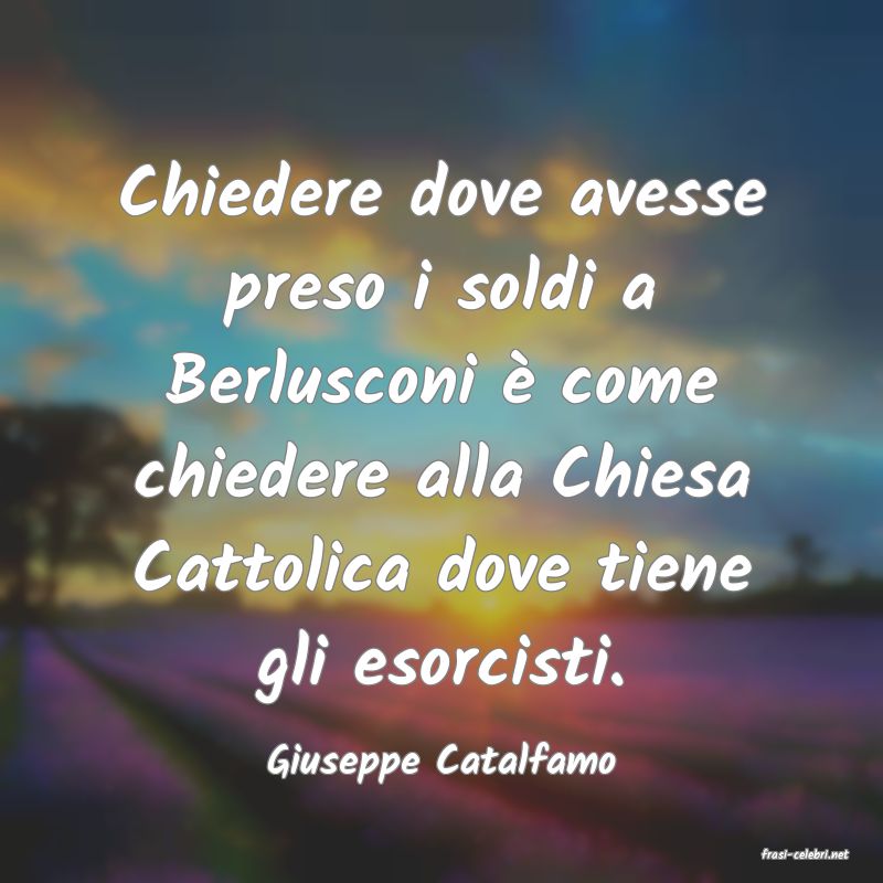 frasi di  Giuseppe Catalfamo

