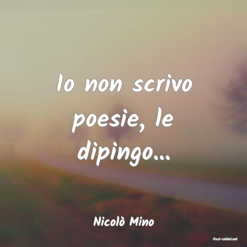 frasi di Nicol Mino