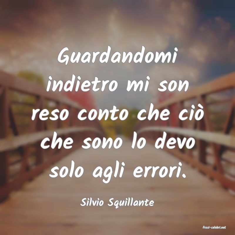 frasi di  Silvio Squillante
