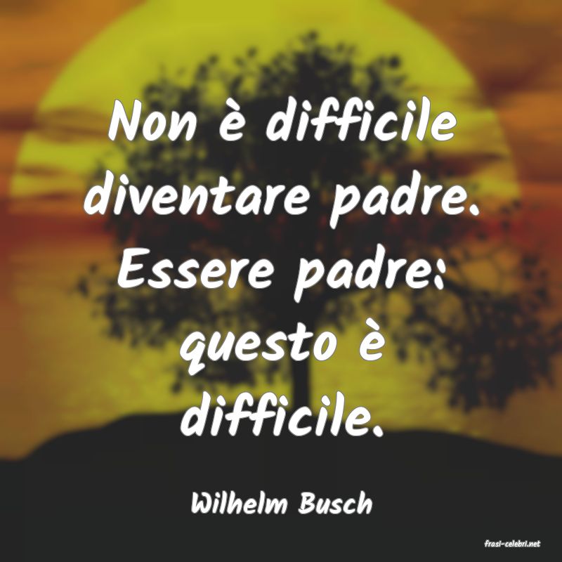 frasi di Wilhelm Busch
