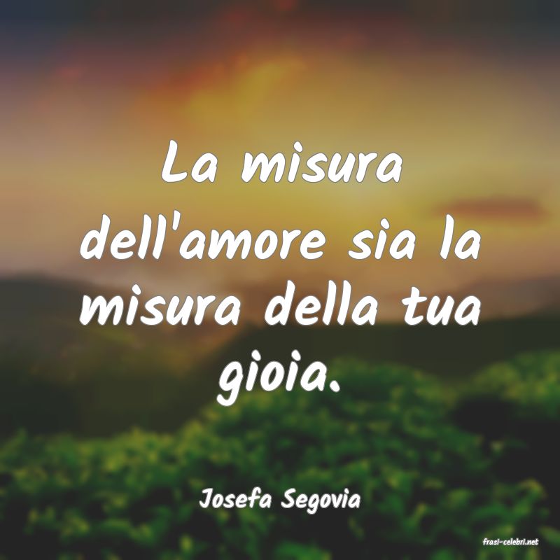 frasi di Josefa Segovia