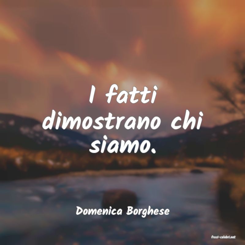 frasi di  Domenica Borghese
