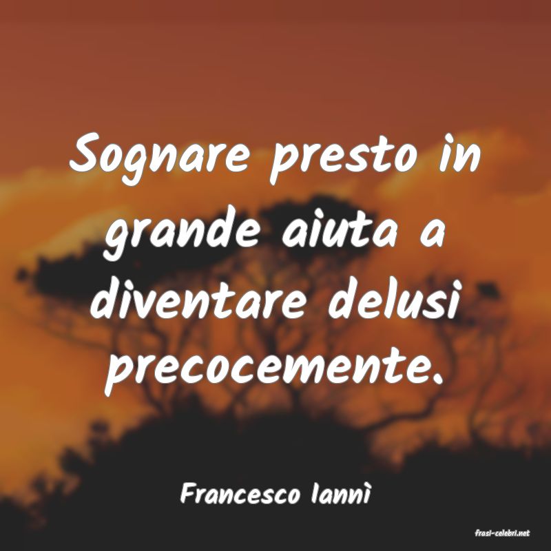 frasi di Francesco Iann