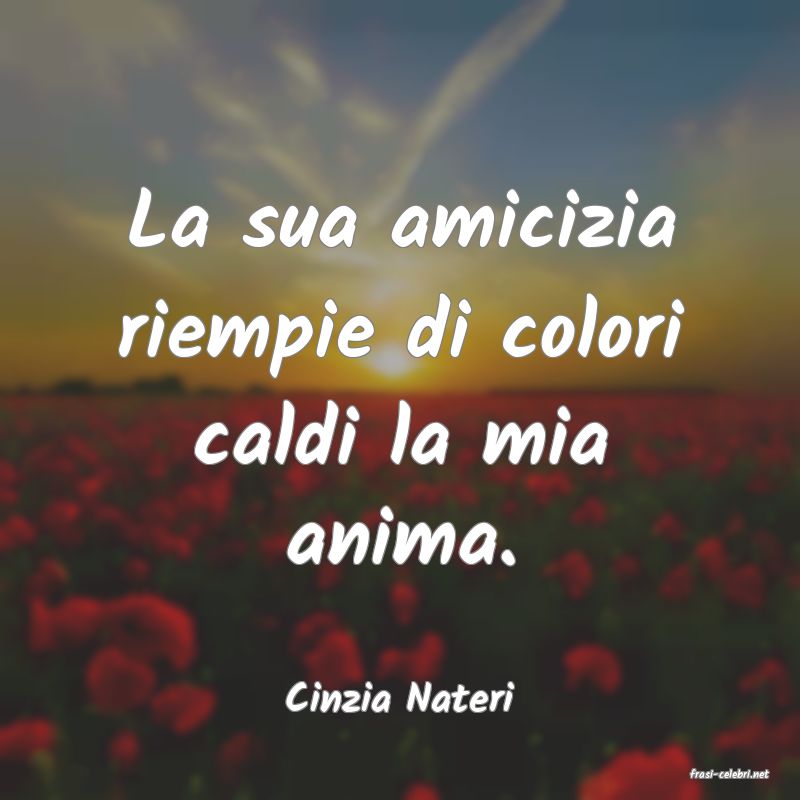 frasi di  Cinzia Nateri
