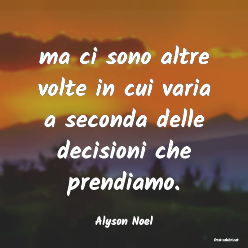 frasi di Alyson Noel