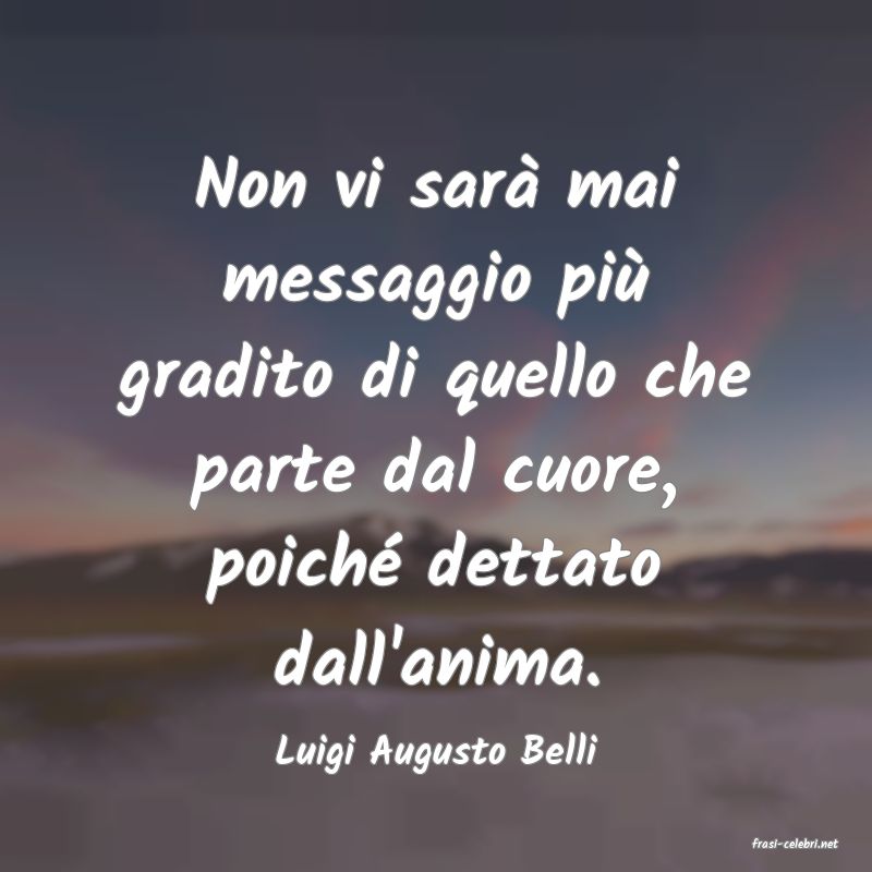 frasi di  Luigi Augusto Belli
