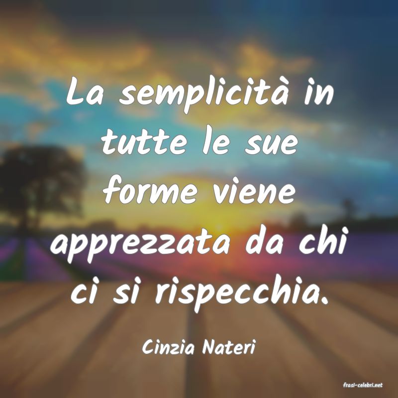frasi di  Cinzia Nateri
