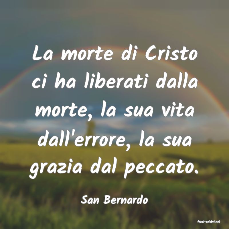 frasi di  San Bernardo

