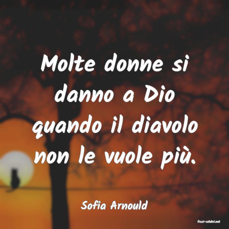 frasi di Sofia Arnould
