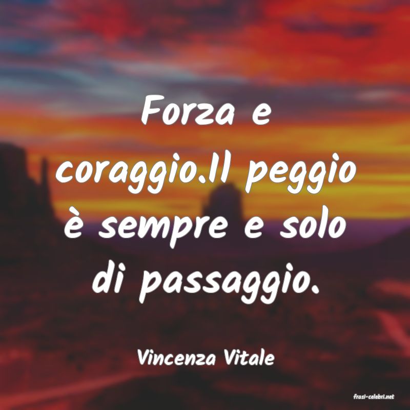 frasi di  Vincenza Vitale

